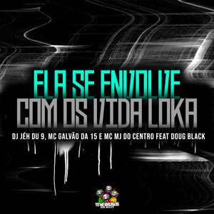 Ela Se Envolve Com os Vida Loka (Explicit)