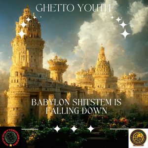 Babylon Shitstem Is Falling Down