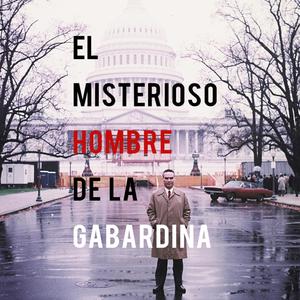 El Misterioso Hombre de la Gabardina