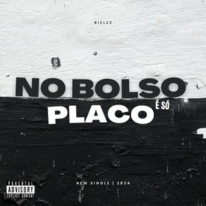 No bolso é só placo (Explicit)