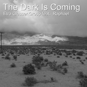 The Dark Is Coming (feat. Raphael)