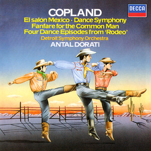 Copland: El Salón Mexicó; Dance Symphony; Rodeo; Fanfare for the Common Man