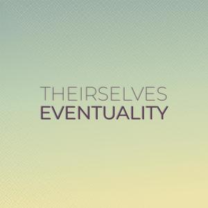 Theirselves Eventuality