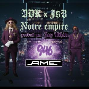 Notre Empire (Explicit)