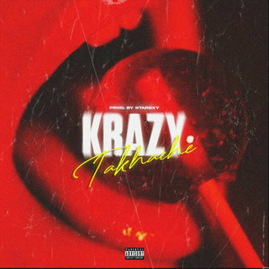 Krazy (Explicit)