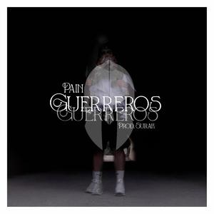 Guerreros (Explicit)