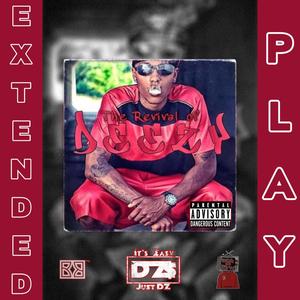 Revival of DeeZy Extended Play (Explicit)