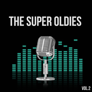 The Super Oldies, Vol. 2