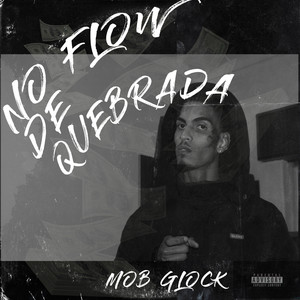 No Flow de Quebrada (Explicit)