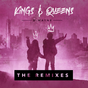 Kings & Queens - The Remixes