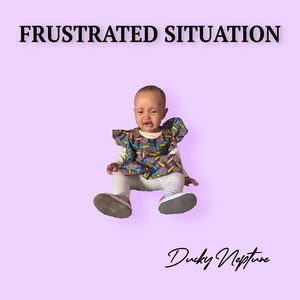 Frustrated Situation (Explicit)