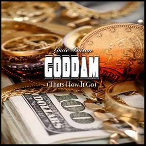 GODDAM (That How It Go) [Explicit]