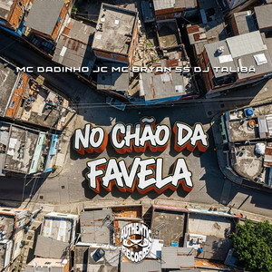 No Chão da Favela (Explicit)