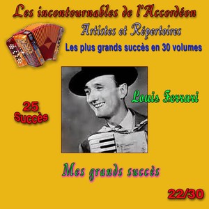 Les incontournables de l'accordéon, vol. 22 (Mes grands succès) [25 succès]