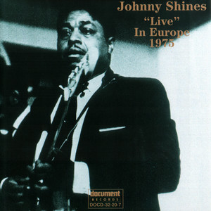 Johnny Shines "Live" In Europe 1975