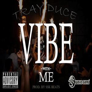Vibe Wit Me (Explicit)