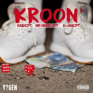 KROON(feat. Kashcpt & E-JayCPT) (Explicit)