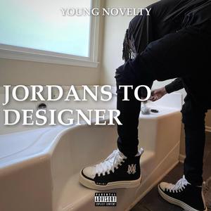Jordans to Designer (Explicit)