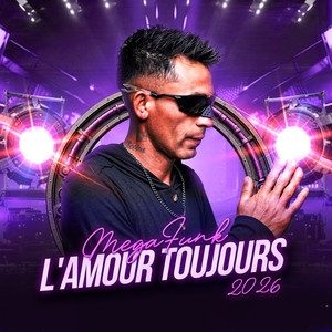 MegaFunk L'Amour Toujours 2026 (Explicit)