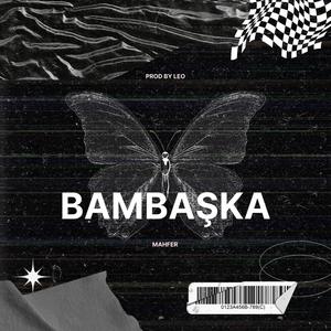 Bambaşka (Explicit)