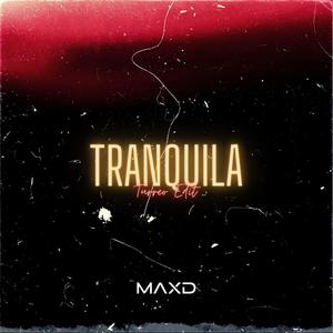 Tranquila (Turreo edit) [Explicit]