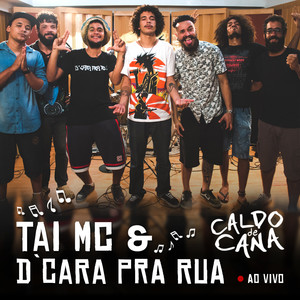 Tai MC & D'Cara Pra Rua no Caldo de Cana