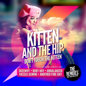 Don't Touch the Kitten (Skeewiff Remix)