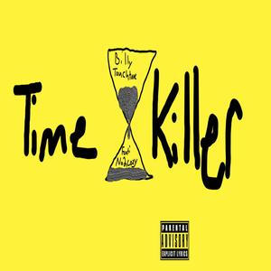 Time Killer (feat. No2Cozy) (Explicit)