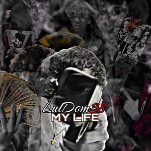 My Life (Explicit)