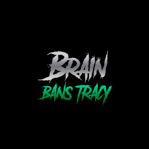 Brain bans tracy (Explicit)