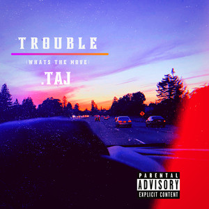 Trouble (Explicit)