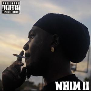 Whim 2 (Explicit)