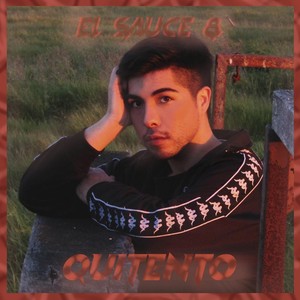 El Sauce & Quitento