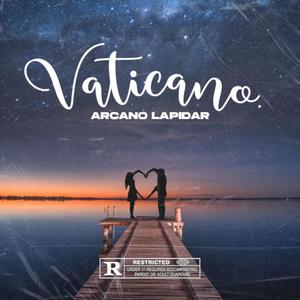 VATICANO (feat. Arcano Lapidar) [Explicit]