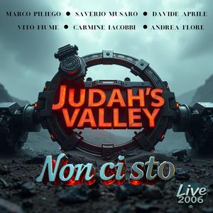 Non ci sto (feat. Judah's Valley & Judah's Key) (Live Version 2006)