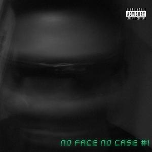 NO FACE NO CASE #1 (Explicit)