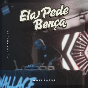 ELA PEDE BENÇA (MÃE SOLTEIRA) (Explicit)