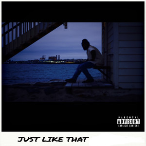 Just Like That (Explicit)