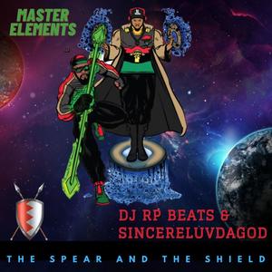 Master Elements The Spear And The Shield (Explicit)