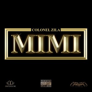 Colonel Zila - Mimi (Explicit)