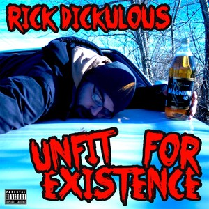 Unfit for Existence (Explicit)