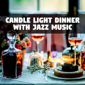 Candle Light Dinner with Jazz Music – Romantic Piano Bar, Jazz Restaurant Music, Sounds for Lovers