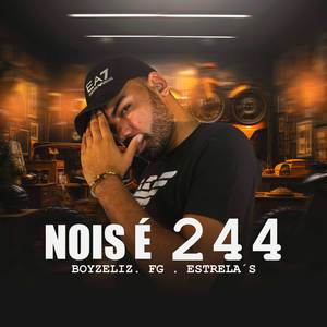 Nois É 244 (Explicit)