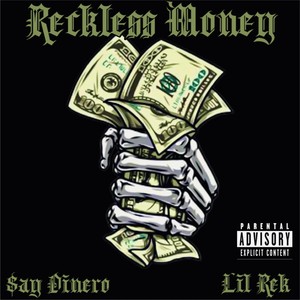 Reckless Money (Explicit)