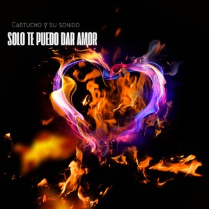 Solo Te Puedo Dar Amor (2023 Remastered Version)