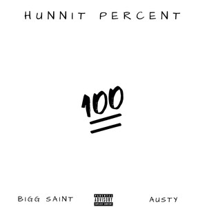 Hunnit Percent (Explicit)