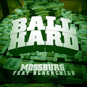 ball hard(feat. blackchild) (Explicit)