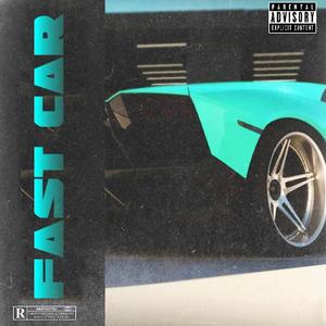 Fast Car (Explicit)