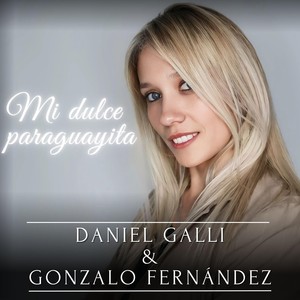 Mi Dulce Paraguayita (feat. Daniel Galli)