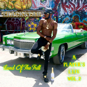 A Player's Life, Vol. 2 Land of the Trill (Explicit)